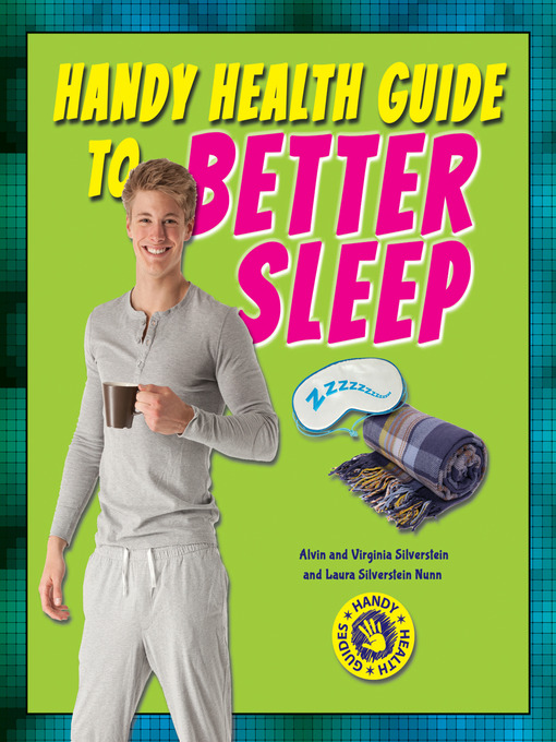 Title details for Handy Health Guide to Better Sleep by Alvin Silverstein - Available